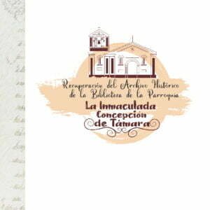 Consolidación del inventario patrimonial de la colección documental, hemerográfica y bibliográfico de la biblioteca de la parroquia de la Inmaculada Concepción de Tamara (Casanare)